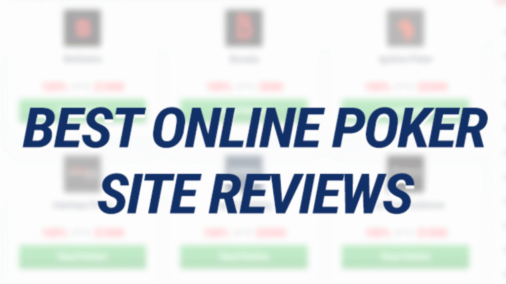  Poker Site Reviews