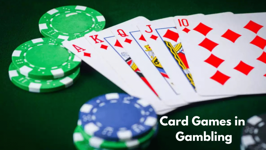 Card Games in Gambling