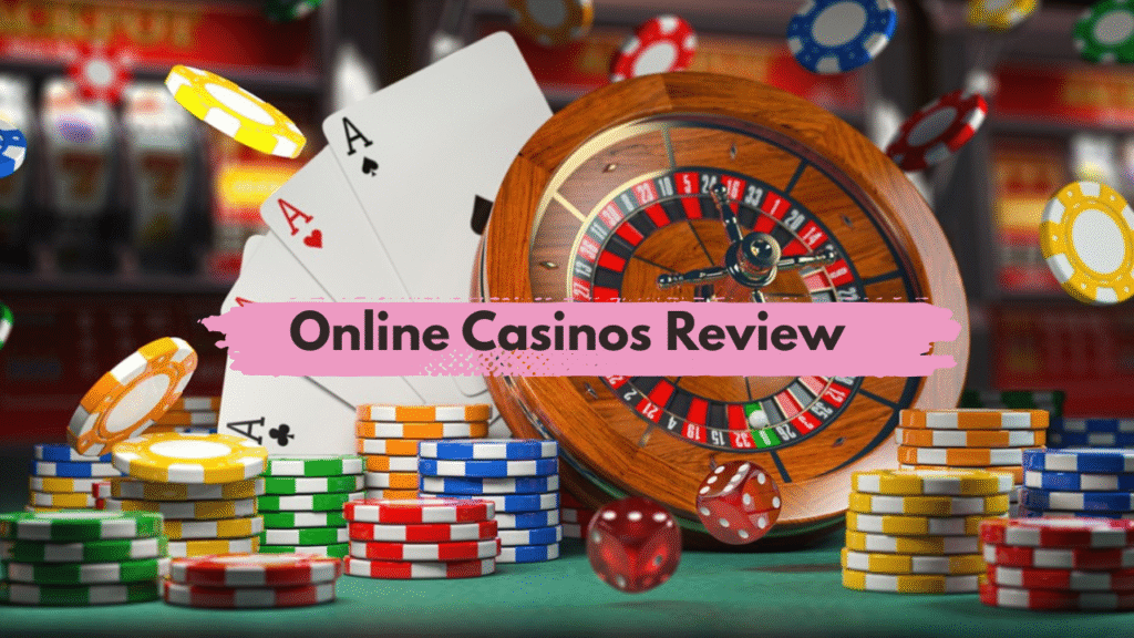 Online Casinos Review
