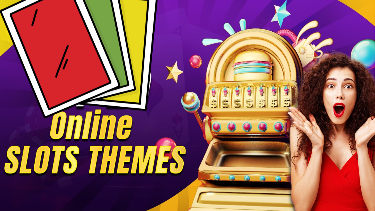 Online Slots Themes: Best Ones to Try